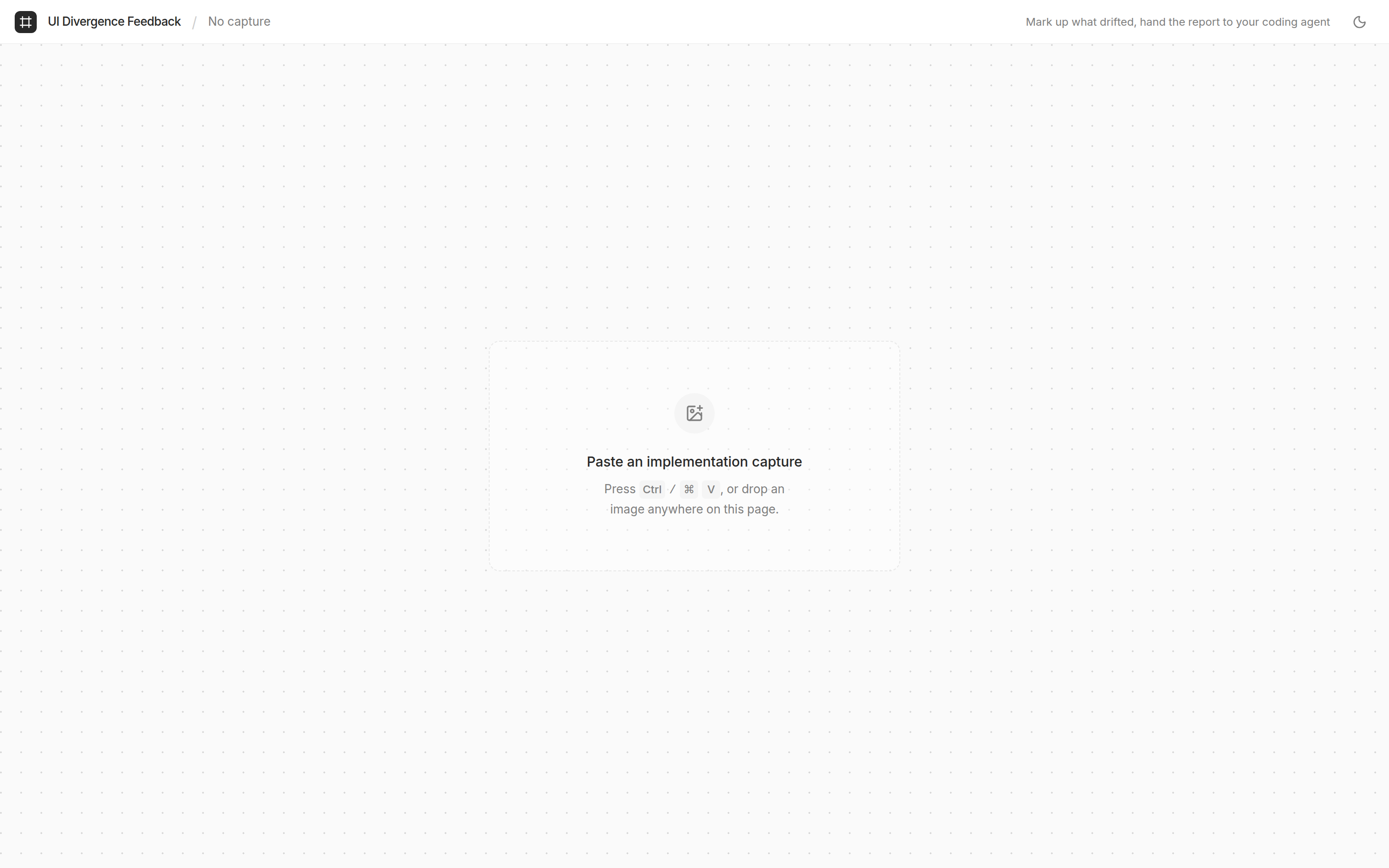 The empty editor, waiting for a pasted capture.